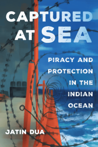 Image of Captured at Sea : piracy and protection in the indian ocean